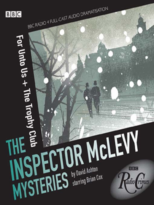 For Unto Us & The Trophy Club (MP3): The Inspector McLevy Mysteries